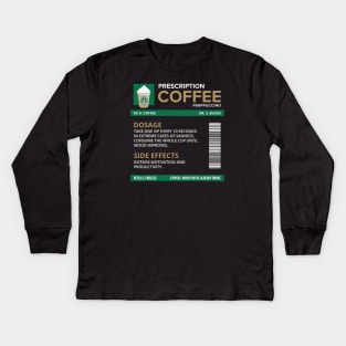 Funny Coffee Frappuccino Prescription Label for medical and nursing students, nurses, doctors, and health workers who are coffee lovers Kids Long Sleeve T-Shirt